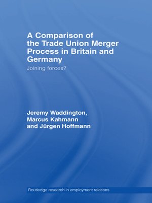 cover image of A Comparison of the Trade Union Merger Process in Britain and Germany